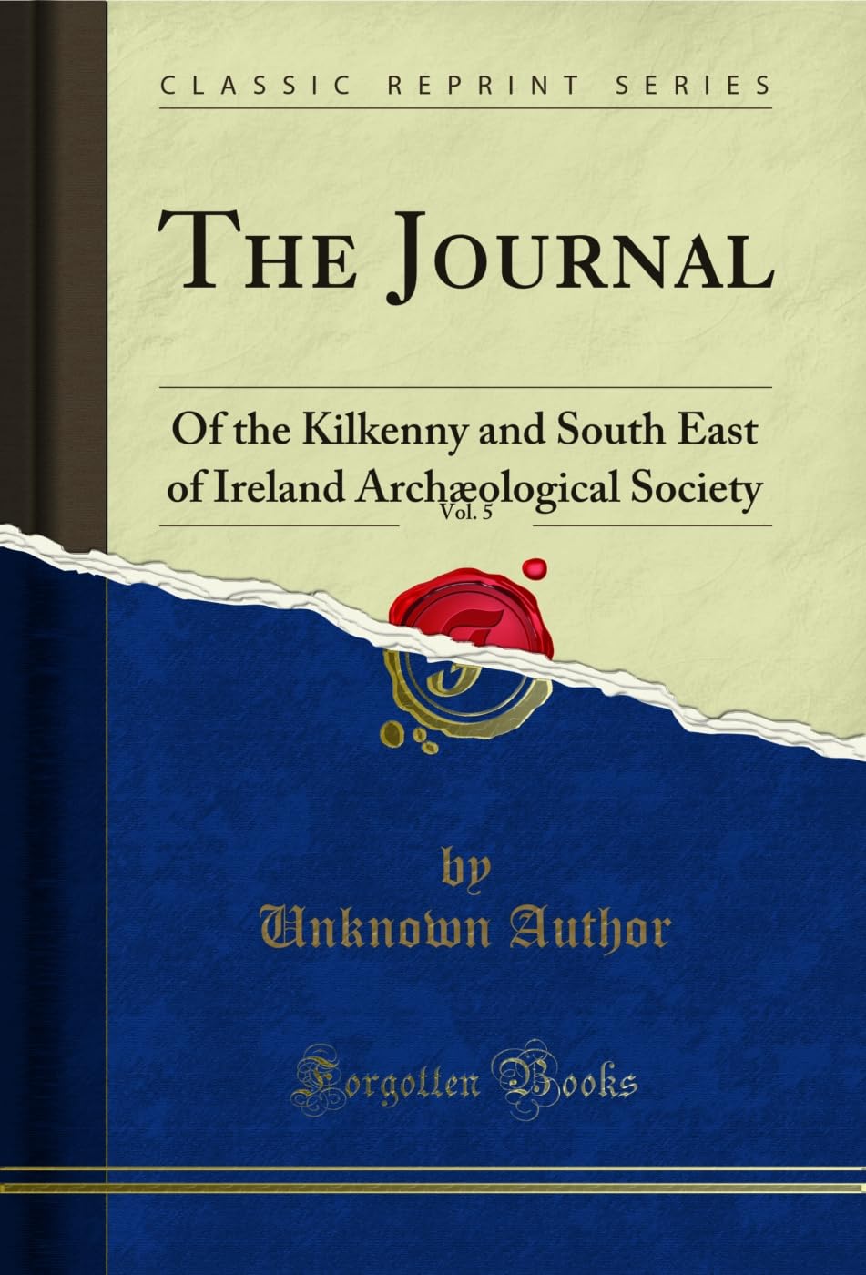 ler totalmente The Journal, Vol. 5: Of the Kilkenny and South East of Ireland Archæological Society (Classic Reprint) (English Edition)