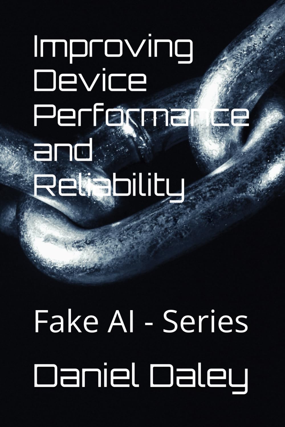 Improving Device Performance and Reliability: Fake AI - Series baixar livro de graça