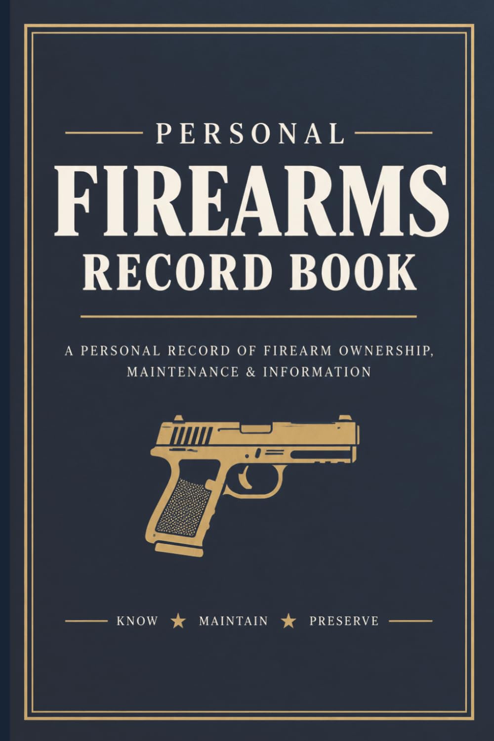 Personal Firearms Record Book: Firearm Inventory Log for Ownership, Maintenance, Acquisition, Value, Storage, Accessories & Upgrades baixar o livro de graça