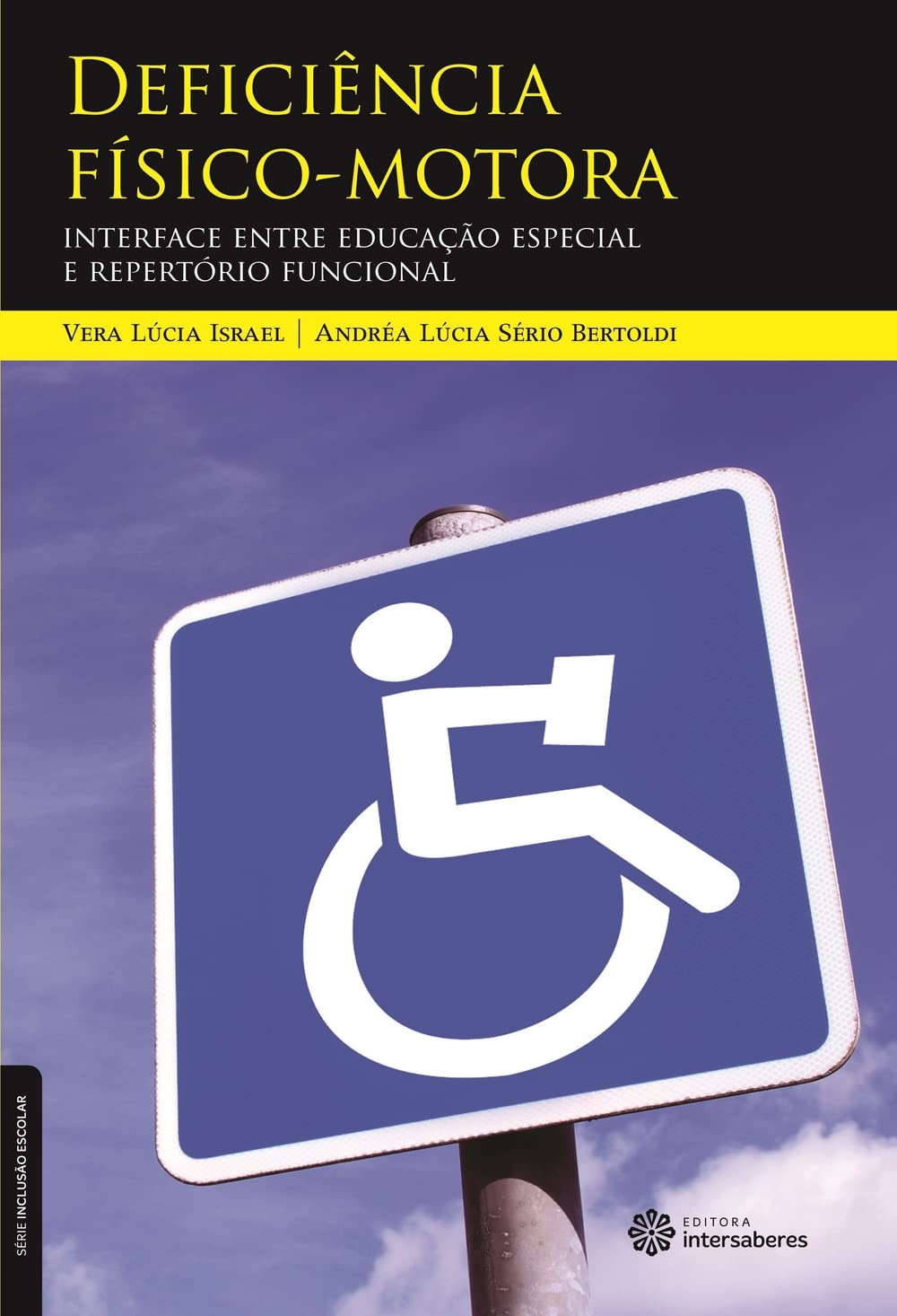 Deficiência físico-motora:: interface entre educação especial e repertório funcional baixar o livro de graça