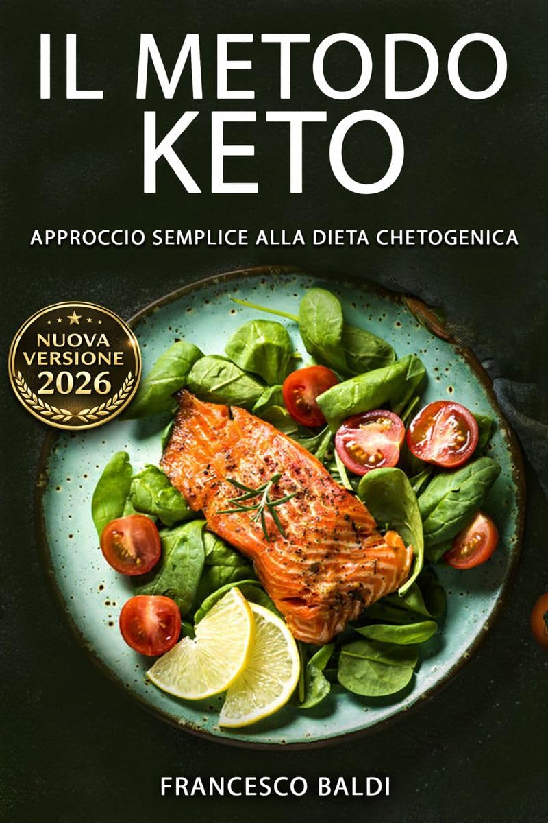 Il Metodo Keto: Approccio Semplice alla Dieta Chetogenica, motodo Keto-Diet Completo per Principianti: La Tua Guida Essenziale per Vivere lo Stile di Vita Keto (Italian Edition) baixar livro de graça