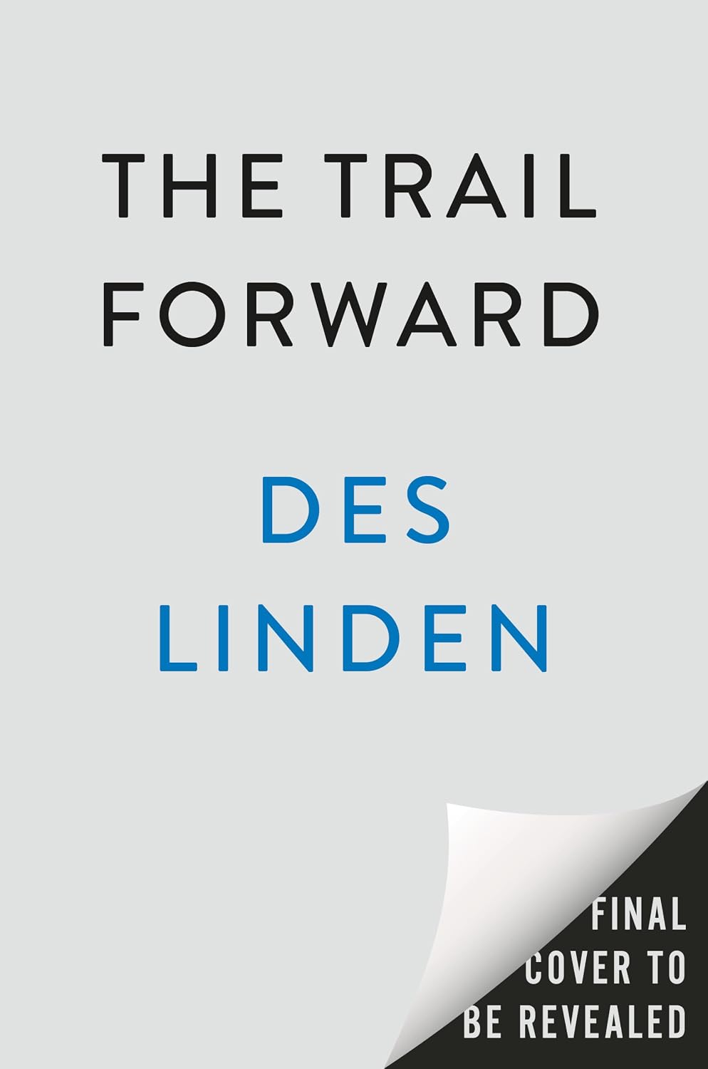 ler totalmente The Trail Forward: Notes on Covering New Ground (English Edition)