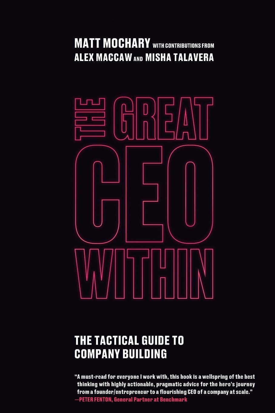 The Great CEO Within: The Tactical Guide to Company Building baixar livro de graça