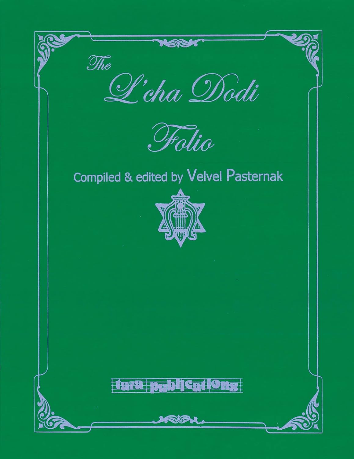 The L'cha Dodi Folio