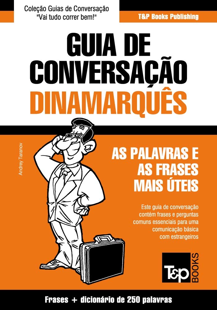 ler totalmente Guia de Conversação Português-Dinamarquês e mini dicionário 250 palavras (European Portuguese Collection Livro 103)