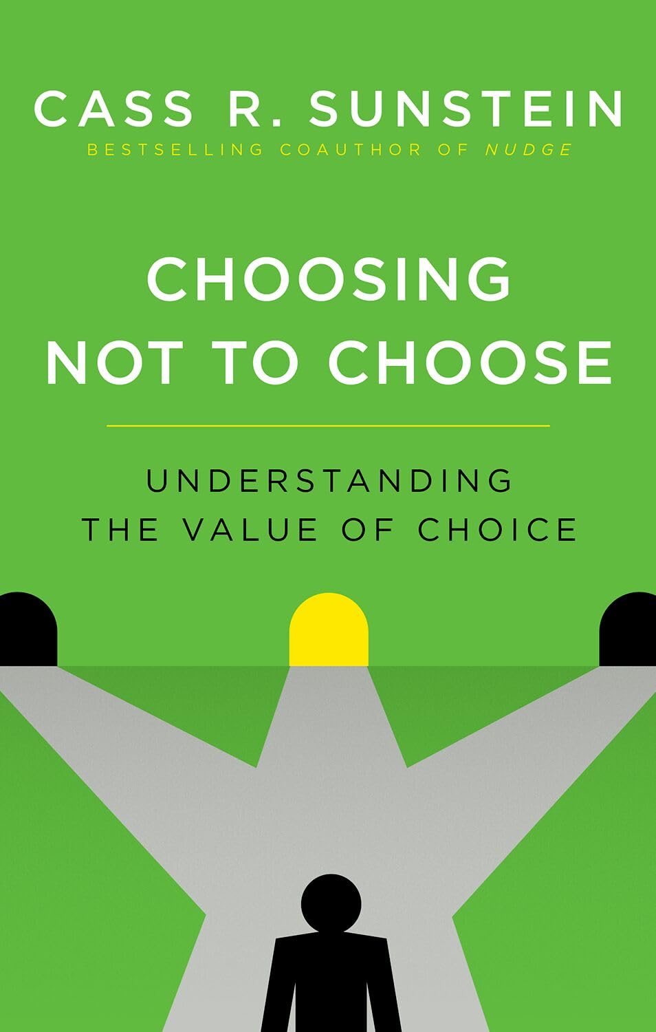 Choosing Not to Choose: Understanding the Value of Choice baixar o livro de graça