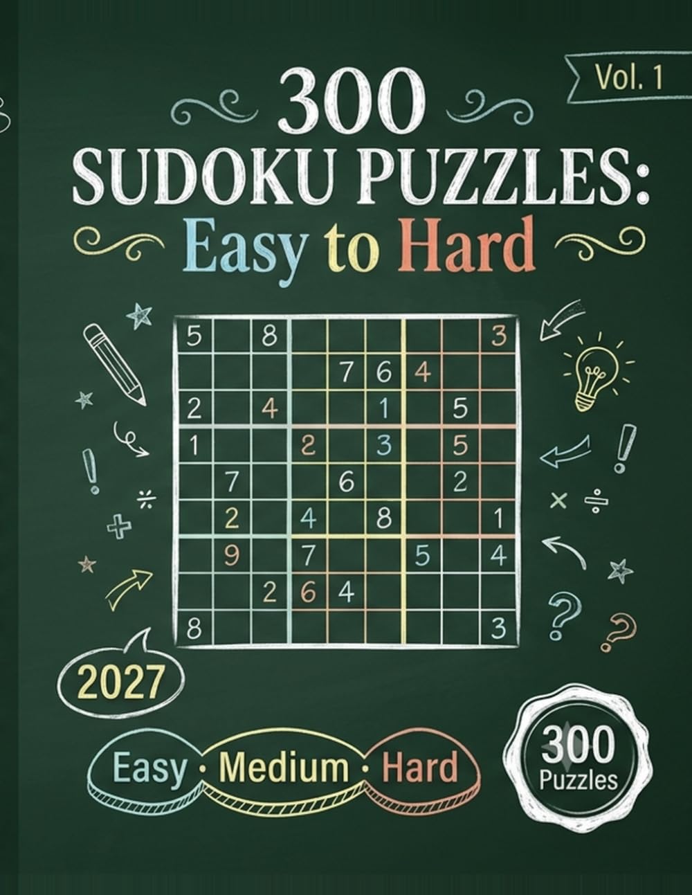capítulo por capítulo baixar 300 Sudoku Puzzles: Easy to Hard Vol. 1: A Large Print Puzzle Book for Adults & Seniors with 100 Easy, 100 Medium and 100 Hard Sudoku Puzzles and Full Solutions (300 3 level to hard)