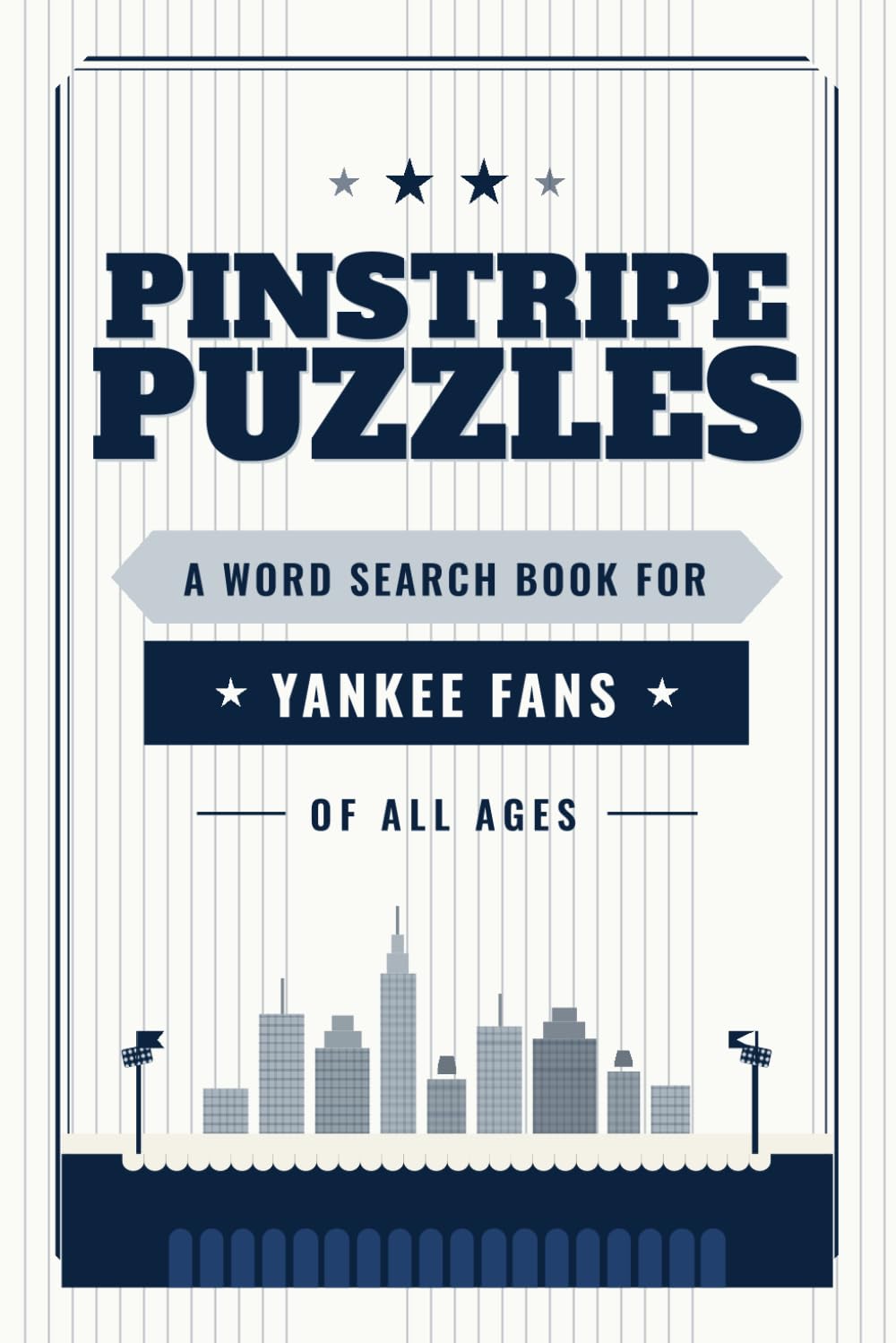 Pinstripe Puzzles: A Word Search Book For Yankee Fans of All Ages: 50 Word Search Puzzles baixar o livro de graça