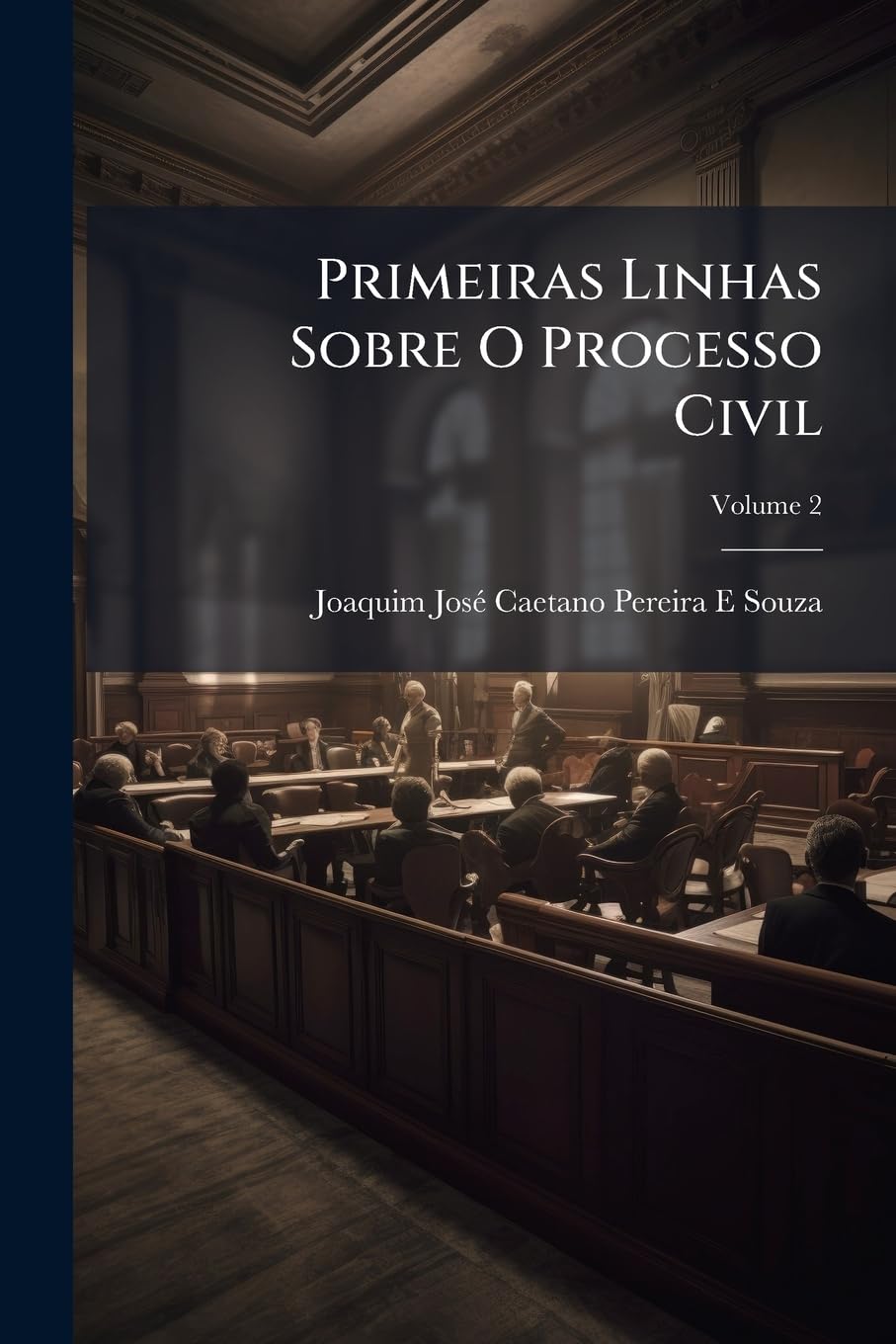 ler totalmente Primeiras Linhas Sobre O Processo Civil; Volume 2