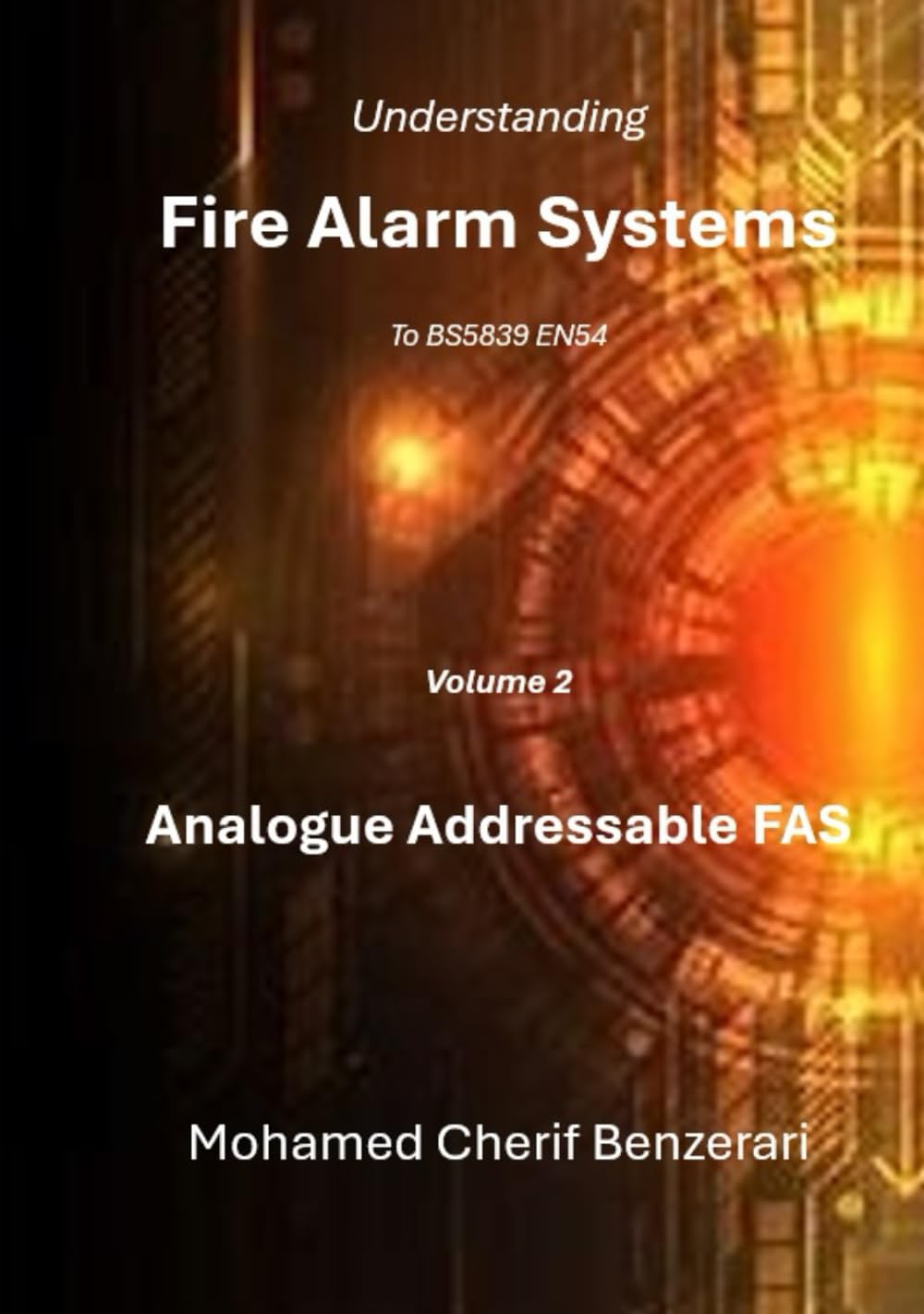 ler totalmente Understanding fire alarm systems volume 2 analogue addressable FAS