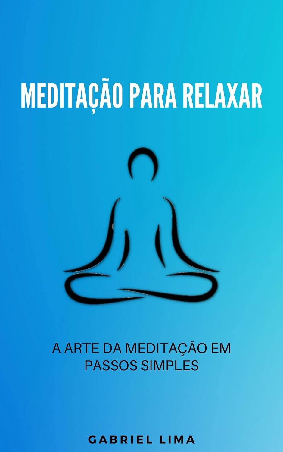 capítulo por capítulo baixar Meditação para relaxar: A arte da meditação em passos simples