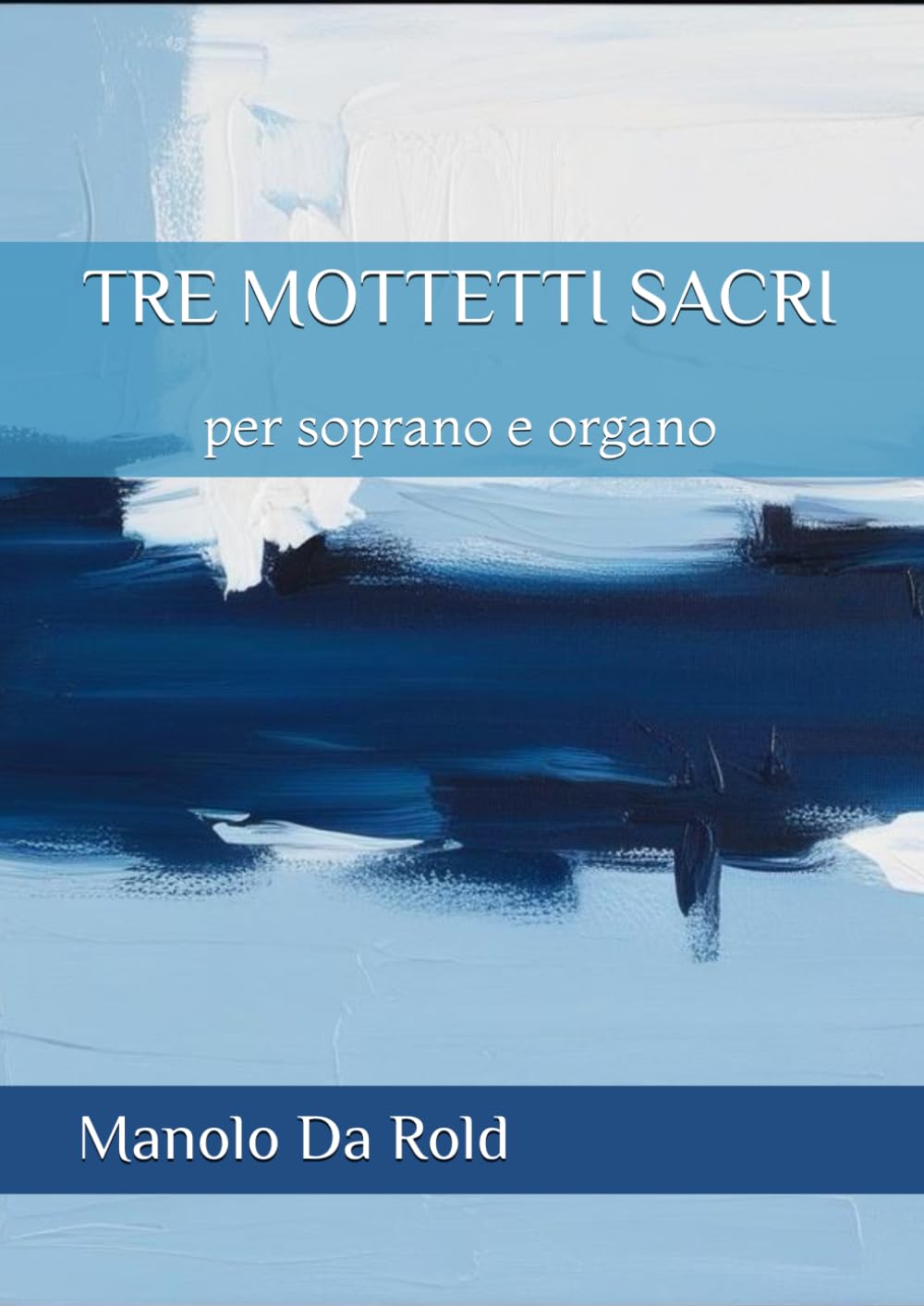 ler totalmente TRE MOTTETTI SACRI: per soprano e organo (Italian Edition)
