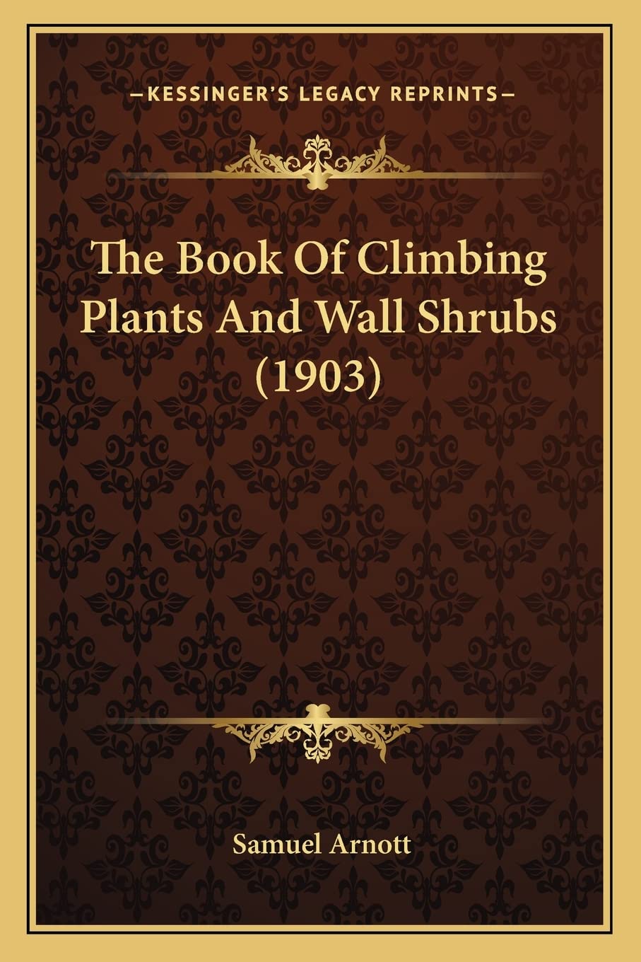 The Book Of Climbing Plants And Wall Shrubs (1903) baixar o livro de graça
