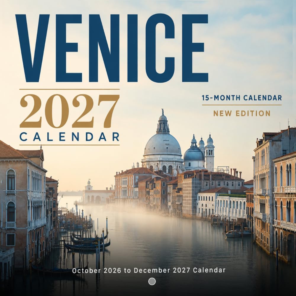 ler totalmente Venice 2027 Calendar: Romantic Canals, Historic Architecture and Italian Charm