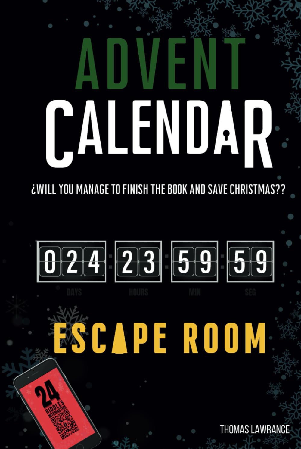 Advent Calendar Escape Room Book: Will You Manage to Finish the Book and Save Christmas? 24 Interactive and Original Puzzles, Games, Enigmas and Riddles for Adults baixar o livro de graça