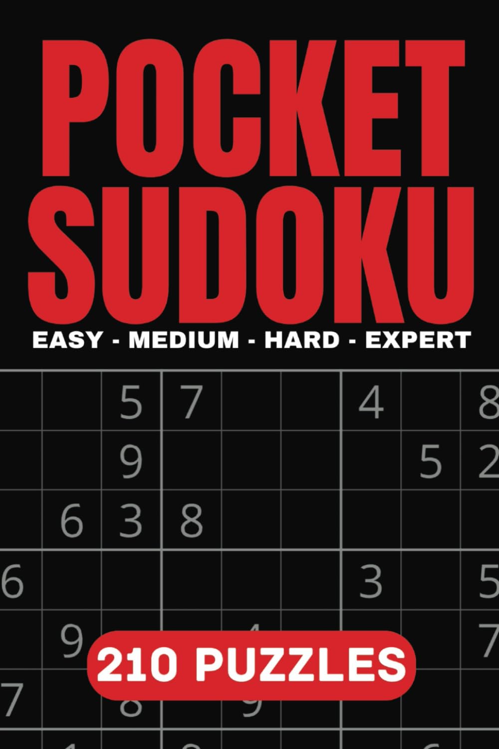 ler totalmente POCKET SUDOKU BOOK FOR ADULTS 210 Easy to Expert Puzzles: Compact & Travel-Friendly | 4x6 Inches with Solutions Included | Small Size