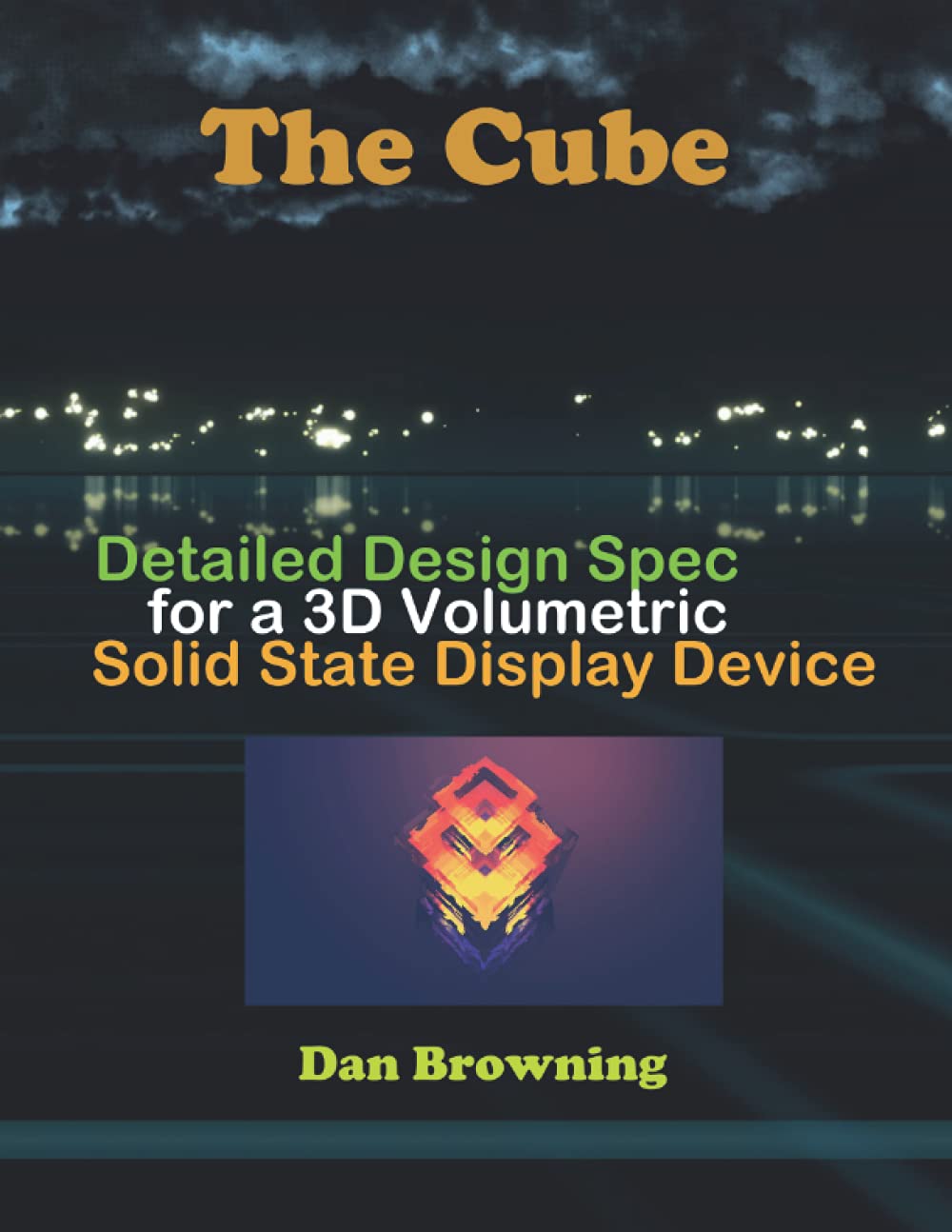 capítulo por capítulo baixar The Cube: Detailed Design Spec for a 3D Volumetric Solid State Display Device