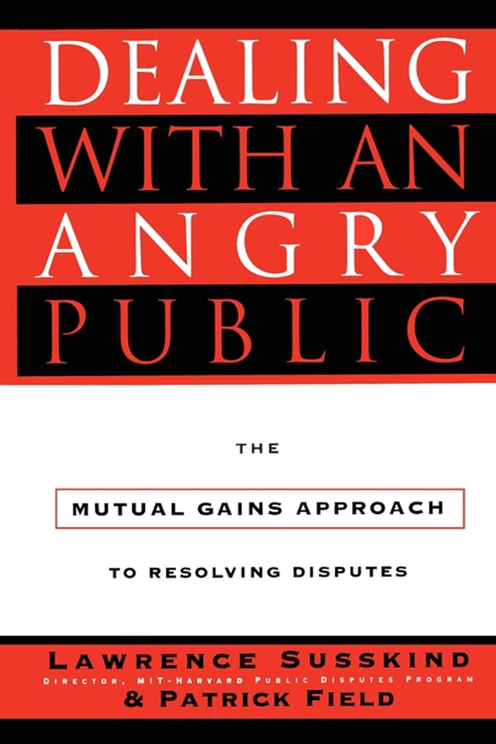 capítulo por capítulo baixar Dealing With an Angry Public: The Mutual Gains Approach to Resolving Disputes
