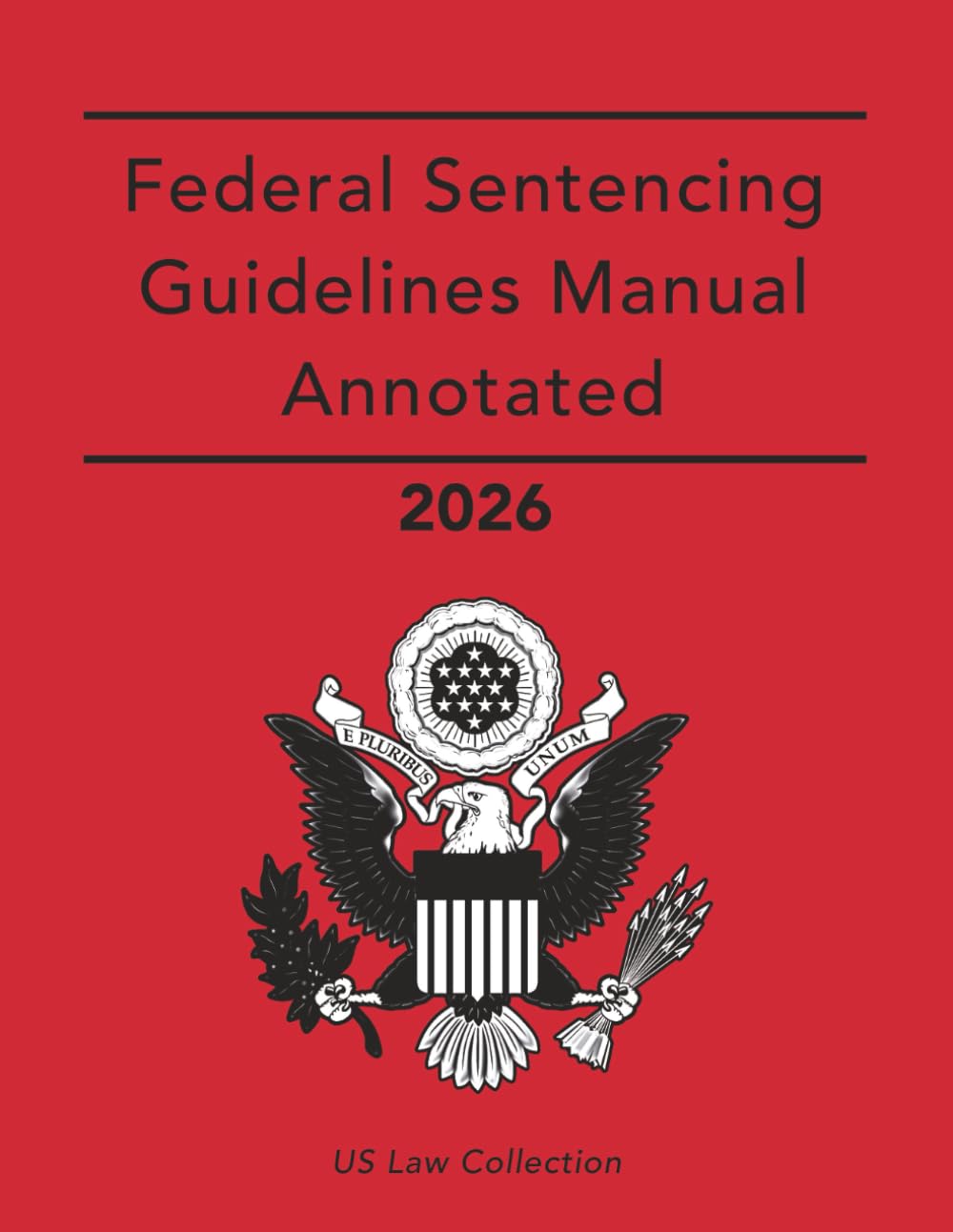 Federal Sentencing Guidelines Manual Annotated 2026 baixar livro de graça