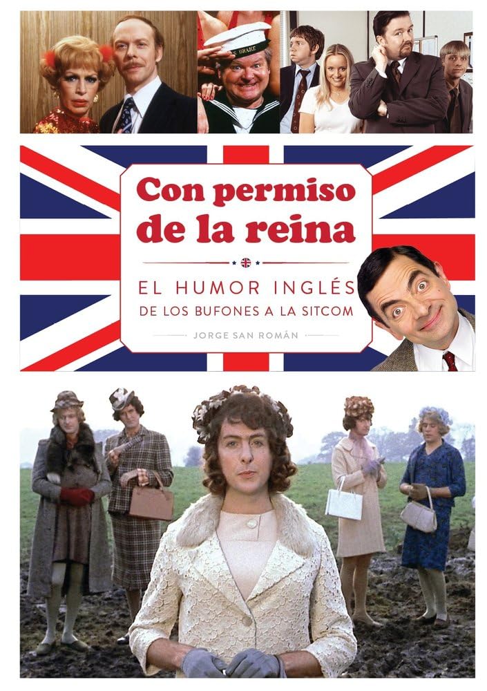 Con permiso de la reina el humor ingles de los bufones a lo baixar o livro de graça