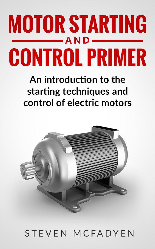 Motor Starting and Control Primer: An introduction to the starting techniques and control of electric motors (English Edition) baixar livro de graça