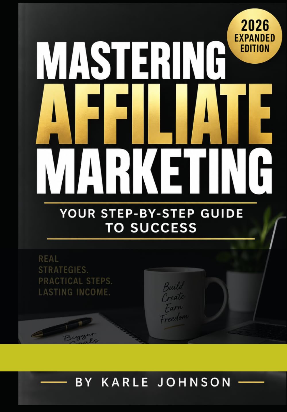 Mastering Affiliate Marketing: Your Step-by-Step Guide to Success - 2026 Edition baixar o livro de graça