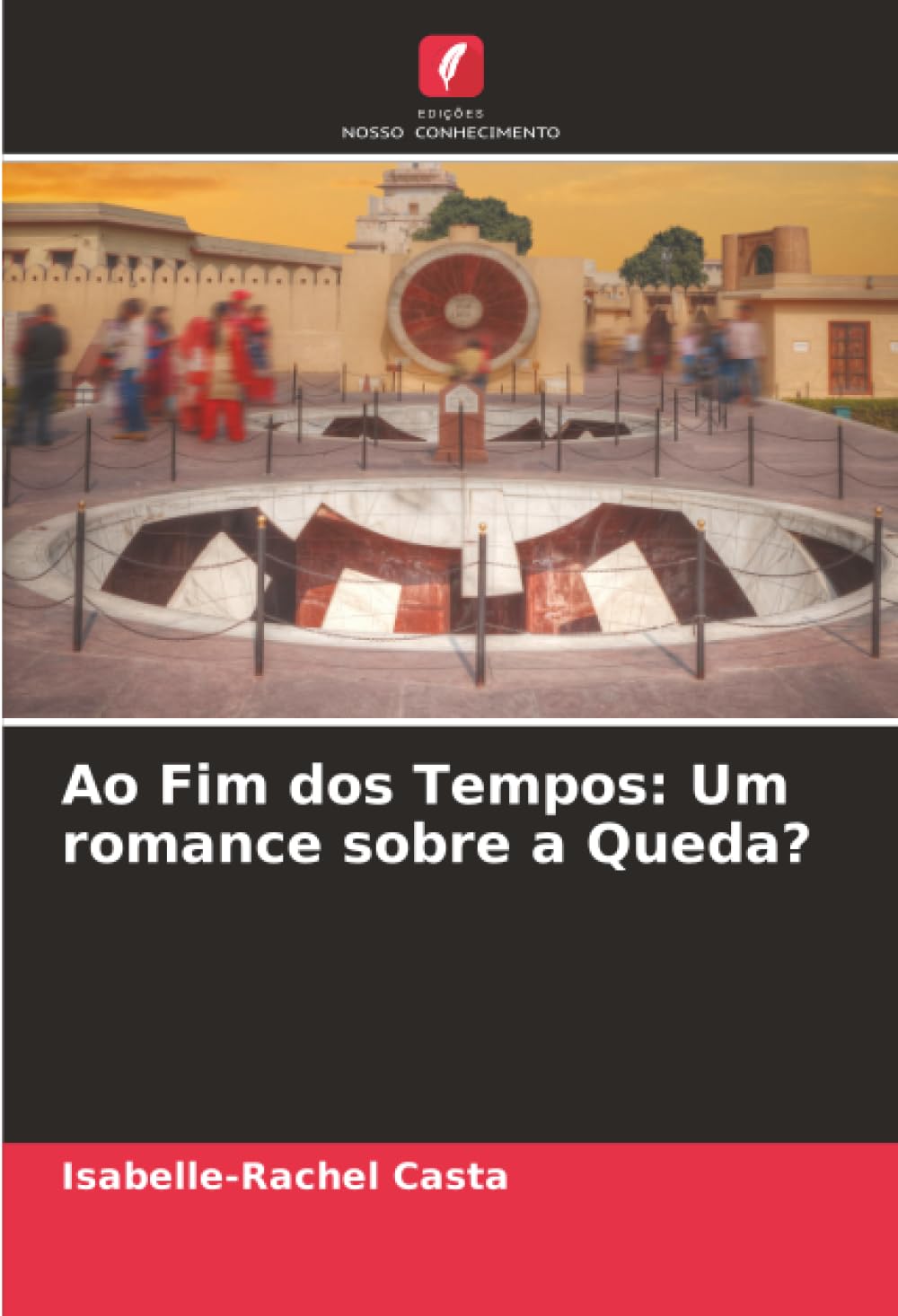 ler totalmente Ao Fim dos Tempos: Um romance sobre a Queda?