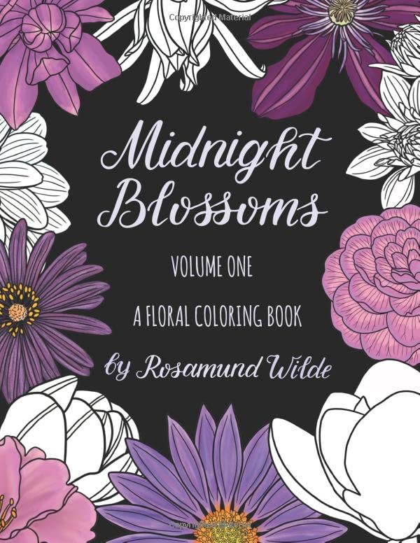 ler totalmente Midnight Blossoms: A Floral Coloring Book (Volume One): A coloring book of beautiful flowers for creativity and stress relief on a dramatic black background (Rosamund Wilde Coloring Books)
