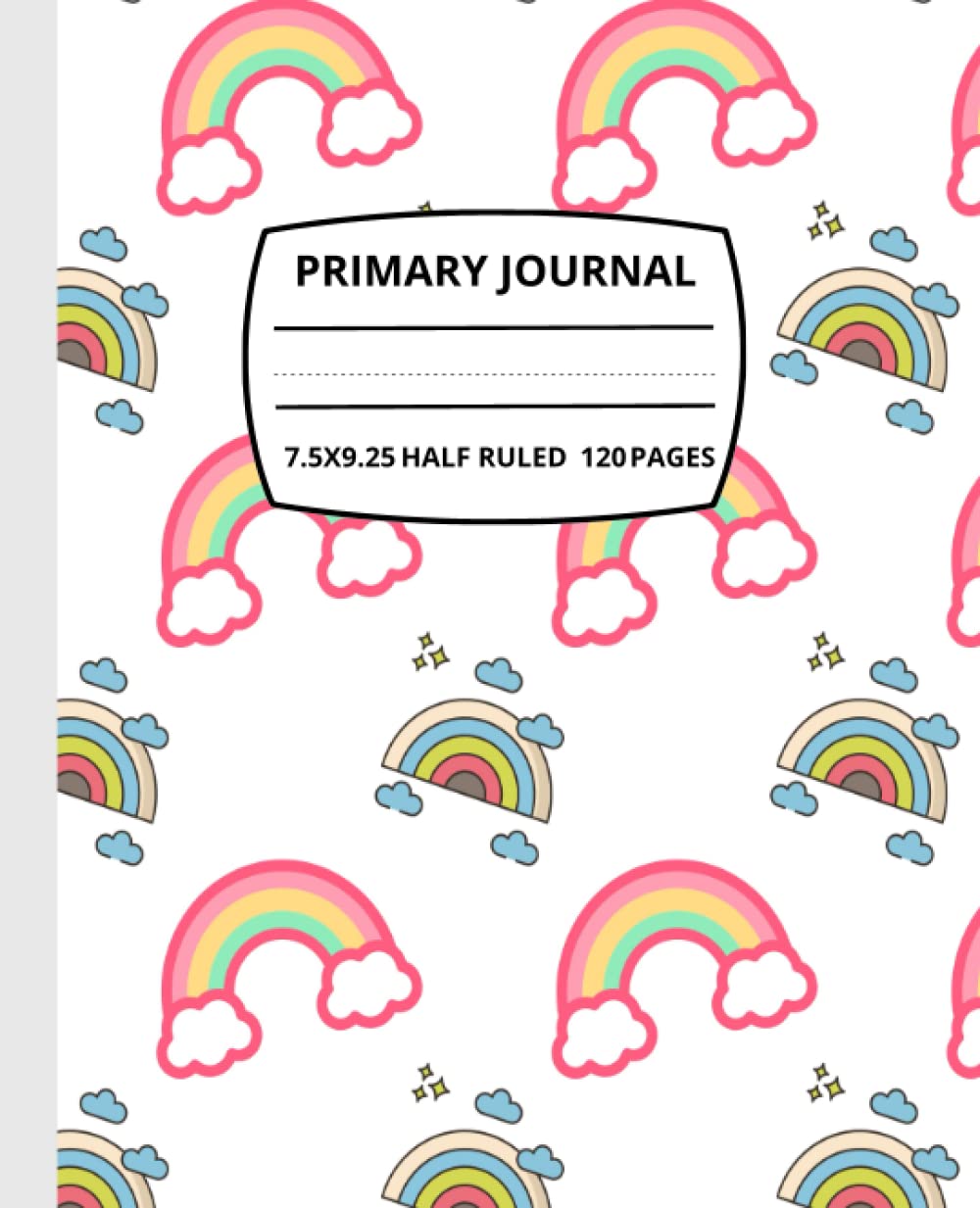 ler totalmente Primary Composition notebook K-2: Cute rainbow Primary story journal with Picture Space and Dotted Midline| Top Half Blank | Handwriting Practice Paper | for writing and drawing size 7.5” x 9.25”