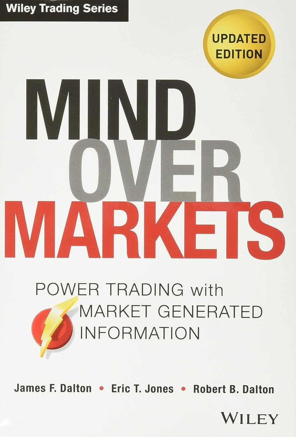 Mind Over Markets: Power Trading with Market Generated Information, Updated Edition: 630 baixar o livro de graça
