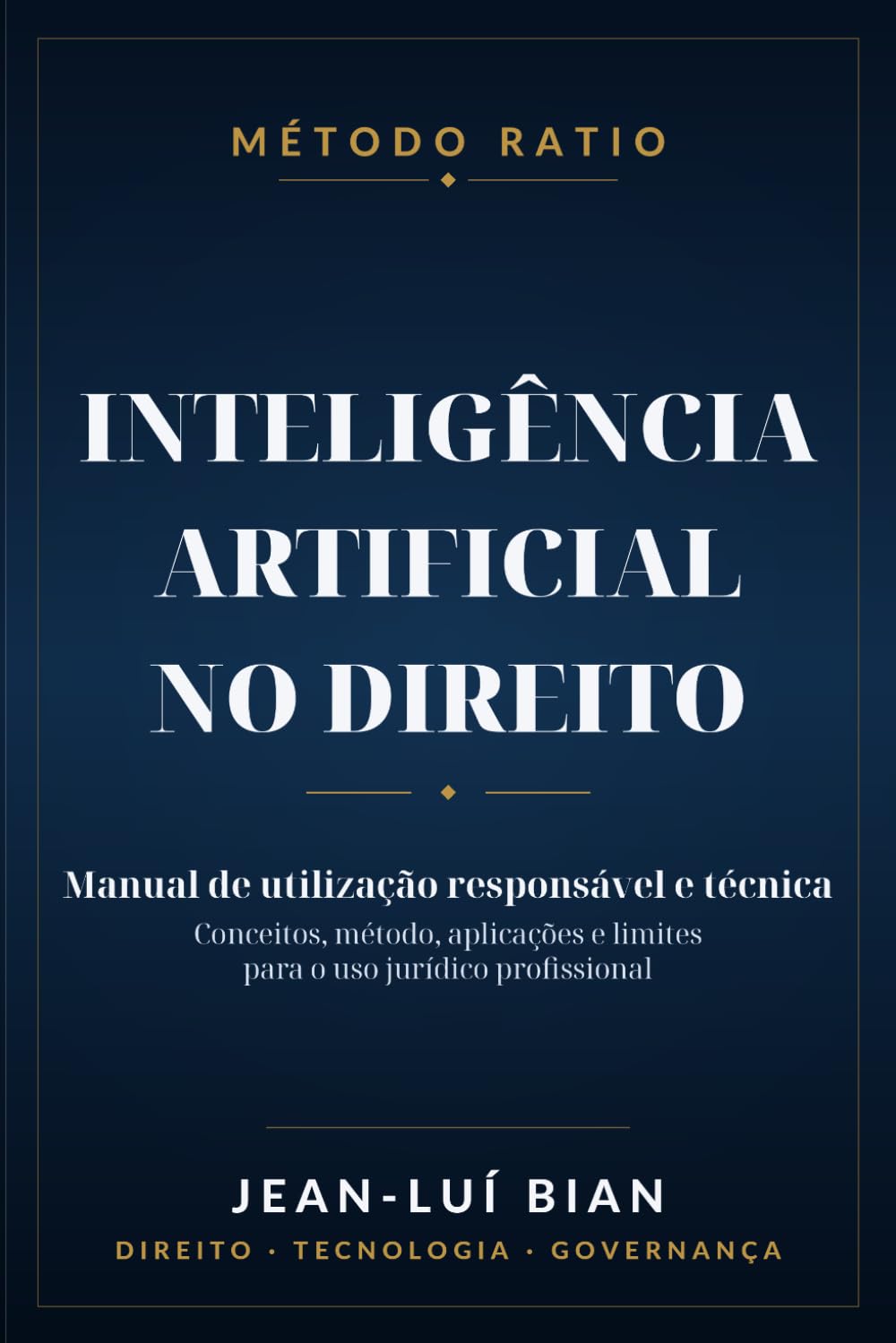 Método Ratio — Inteligência Artificial no Direito: Manual de utilização responsável e técnica (Portuguese Edition) baixar o livro de graça