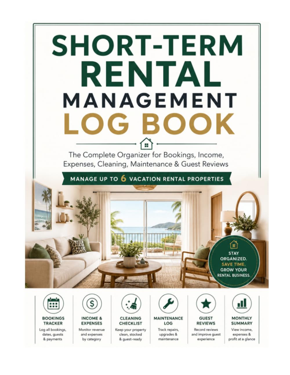 Short-Term Rental Management Log Book: The Complete Record Book for Managing Vacation Rental Properties baixar o livro de graça
