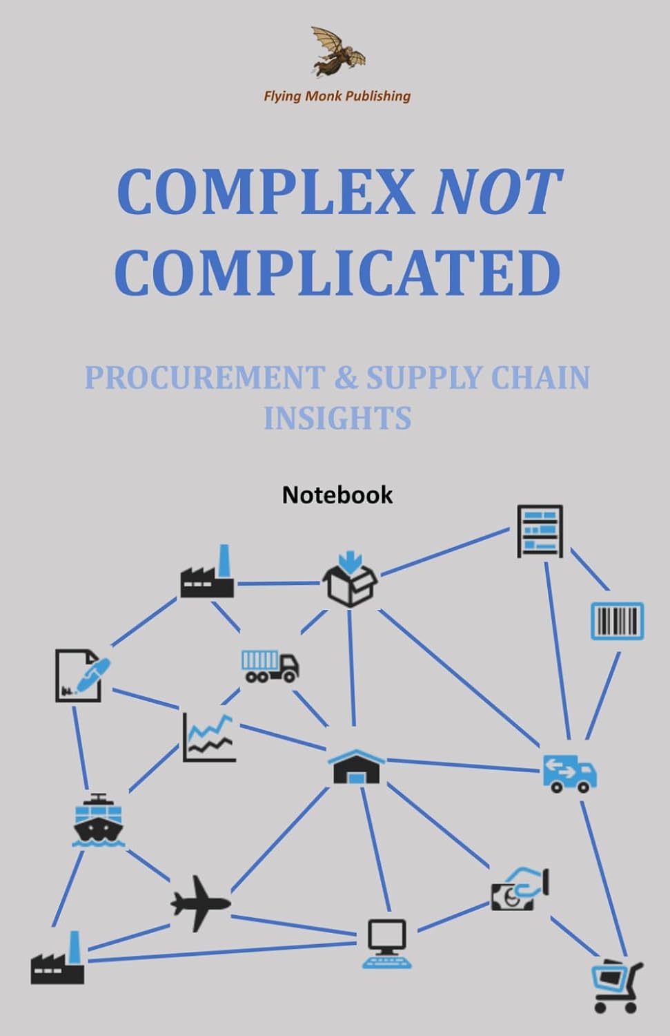 Complex NOT Complicated Procurement & Supply Chain Insights: Notebook baixar livro de graça
