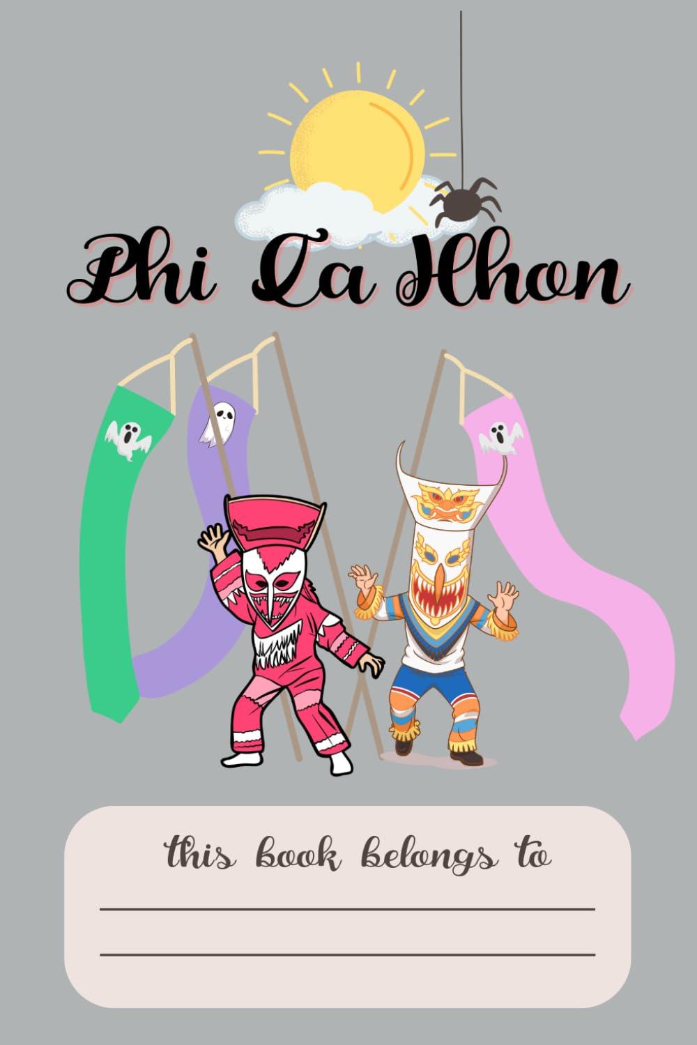 Phi Ta Khon: Thai Festival Notebook for kids and adults baixar o livro de graça