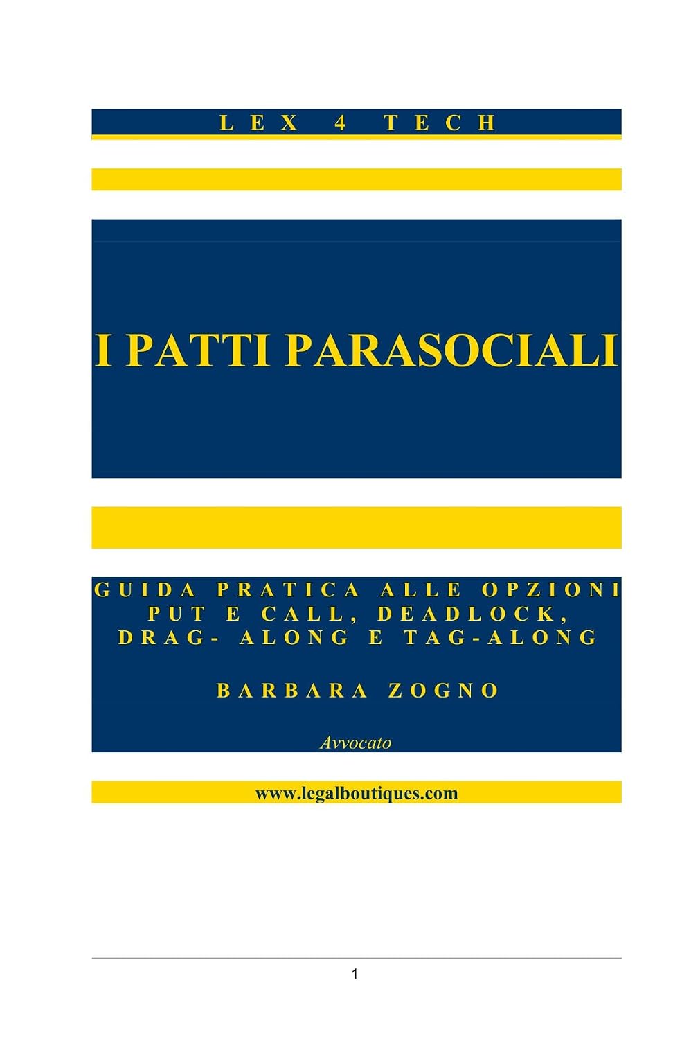 I PATTI PARASOCIALI: GUIDA PRATICA ALLE OPZIONI PUT E CALL, DEADLOCK, DRAG- ALONG E TAG-ALONG (Lex4Tech - Edizione Italiana) (Italian Edition) baixar o livro de graça