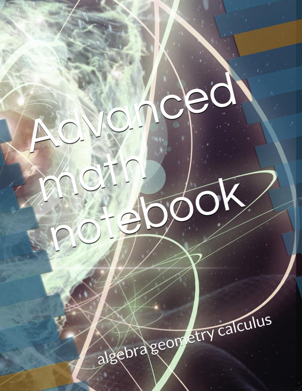 Advanced math notebook: algebra geometry calculus baixar o livro de graça
