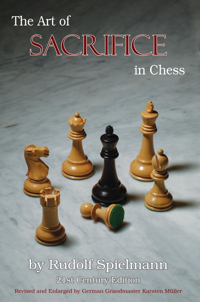 The Art of Sacrifice in Chess: 21st Century Edition