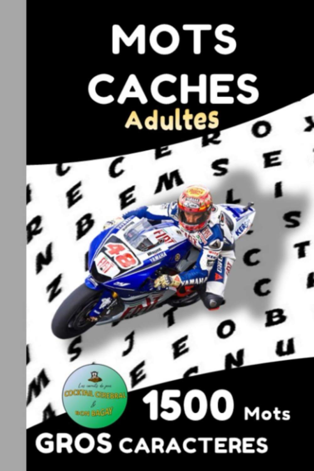 MOTS CACHES ADULTES 1500 Mots Gros Caractères - Les Carnets De Jeux Cocktail Cérébral & Bon Bagay: Mots Mêlés Gros Caractères Pour Seniors Adultes et... Libres - Mots Pêle mêle - Recherche de mots baixar livro de graça