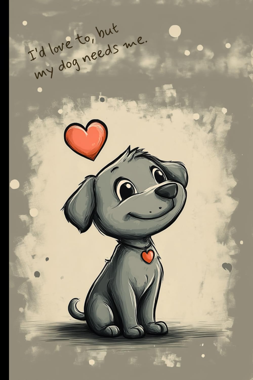 WishMerge Notebook My Dog Needs Me: A Cute Grid Paper Journal for Dog Lovers, Humorous Notes, and Everyday Planning baixar livro de graça