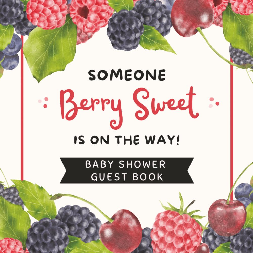 ler totalmente Someone Berry Sweet Is On The Way Baby Shower Guest Book: Cute Berries Celebration Memory Keepsake for Guests to Sign-In, Record Predictions, Newborn... & Photos/Memories Pages to Welcome New Infant
