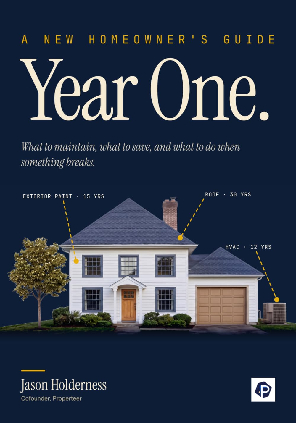 ler totalmente Year One: A New Homeowner's Guide: What to Maintain, What to Save, and What to Do When Something Breaks