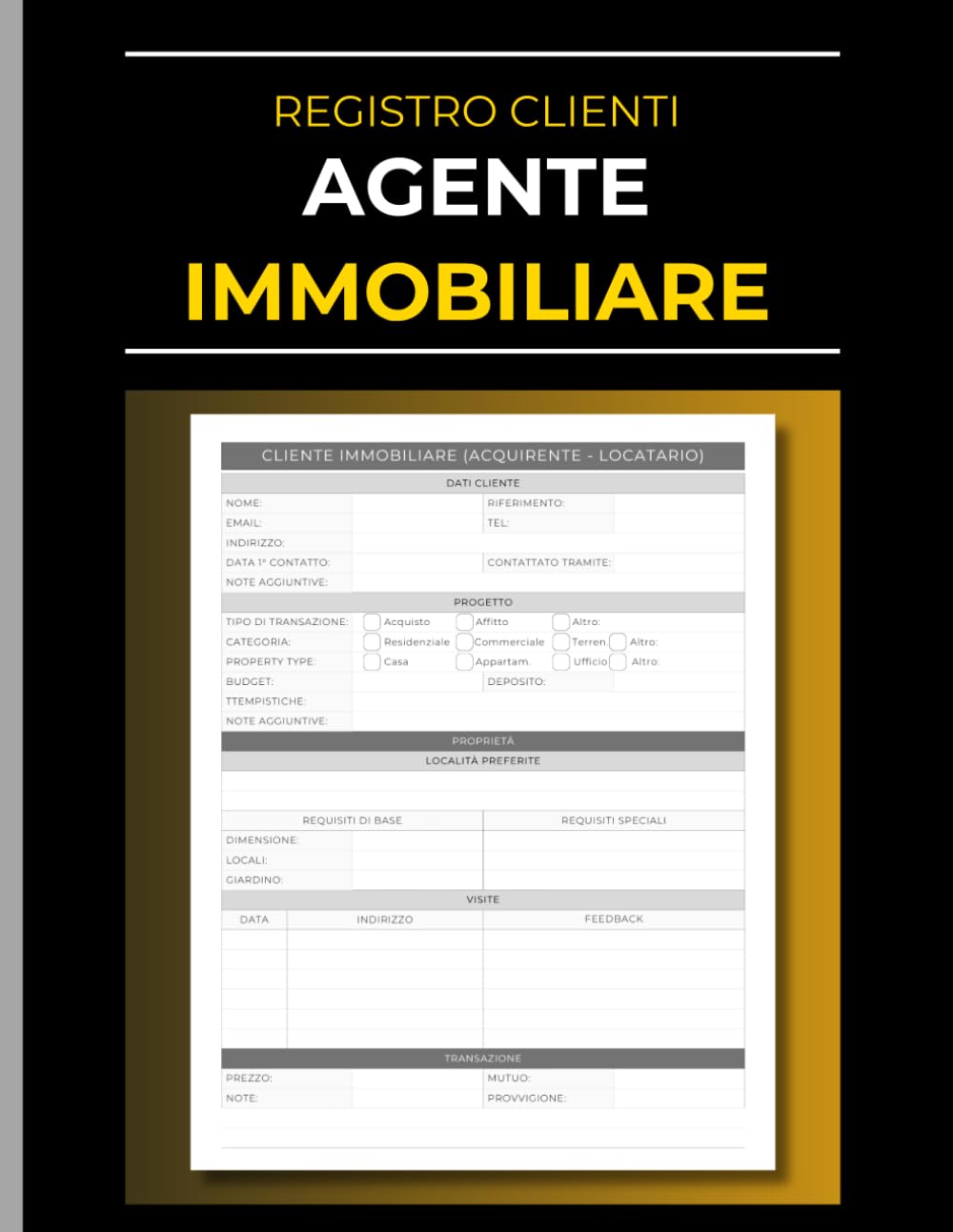 Registro Clienti per Agente Immobiliare: Quaderno di registrazione per acquirenti e locatari: monitora contatti, visite e trattative di vendita (Italian Edition) baixar livro de graça