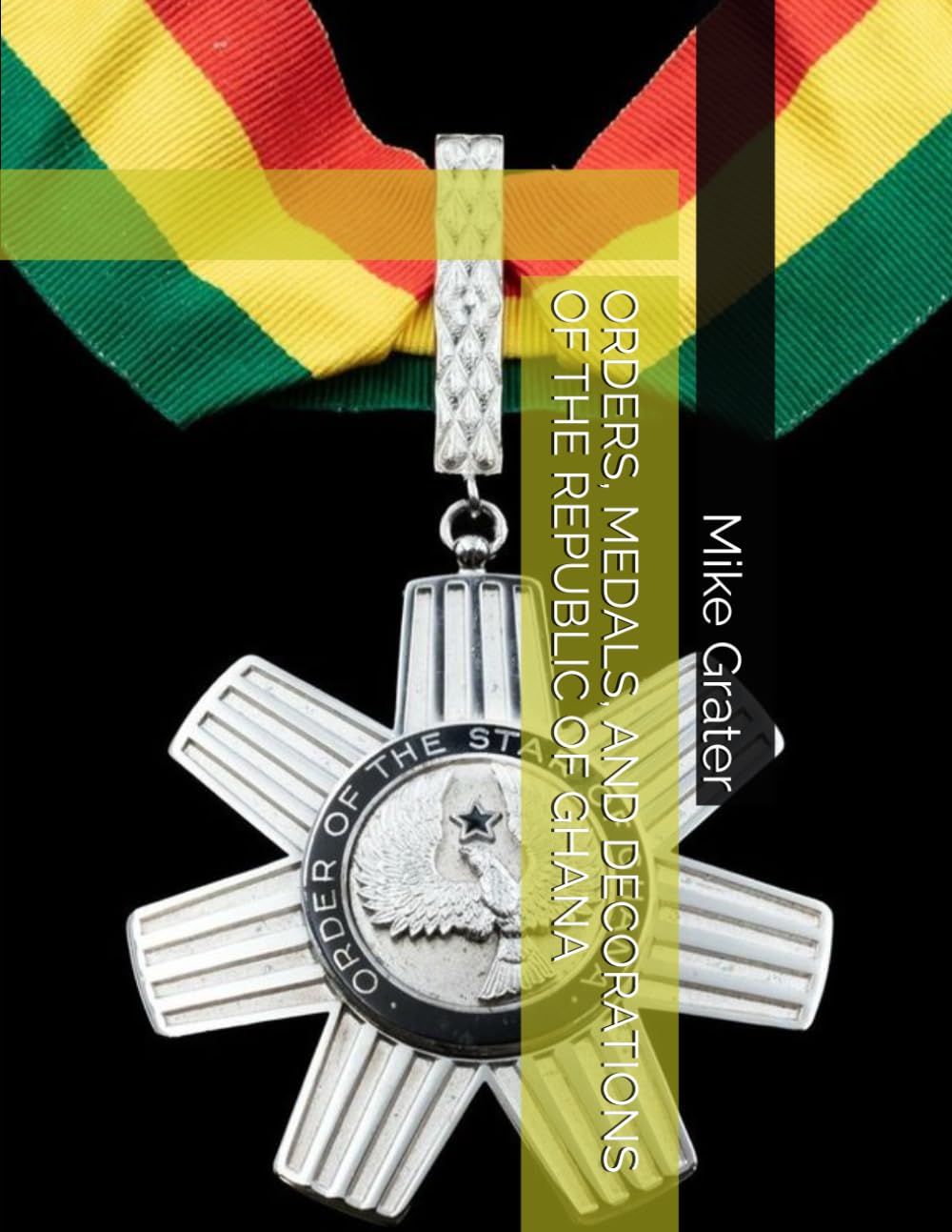ler totalmente ORDERS, MEDALS, AND DECORATIONS OF THE REPUBLIC OF GHANA (A Survey of West African National Honors)
