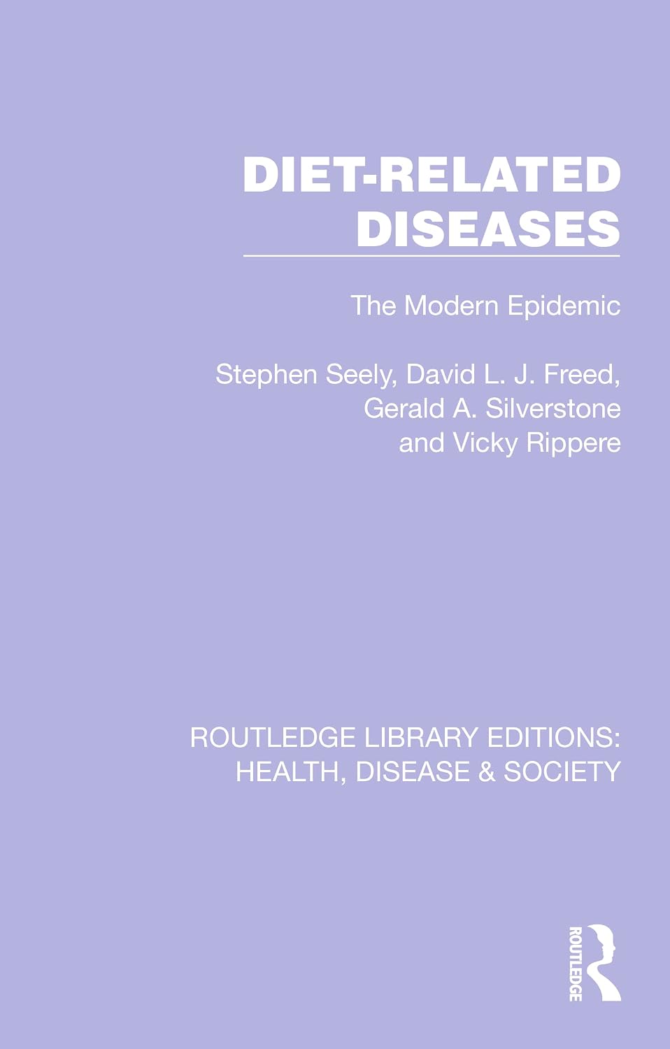 ler totalmente Diet-Related Diseases: The Modern Epidemic (Routledge Library Editions: Health, Disease and Society) (English Edition)
