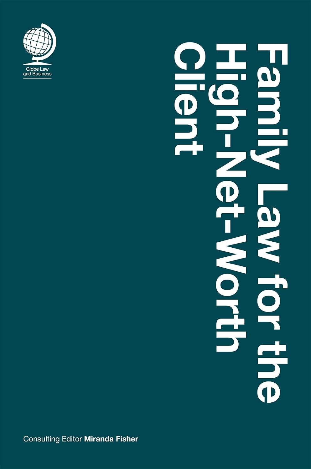 ler totalmente Family Law for the High-Net-Worth Client (English Edition)