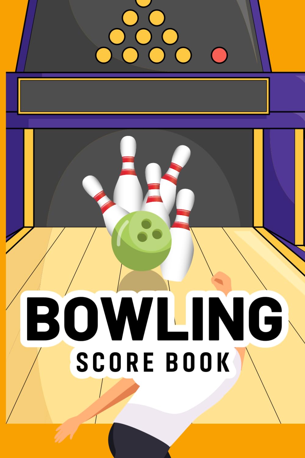 ler totalmente Bowling Score Book: Bowling for kids and adults who want to build confidence improve accuracy and bowl like professionals
