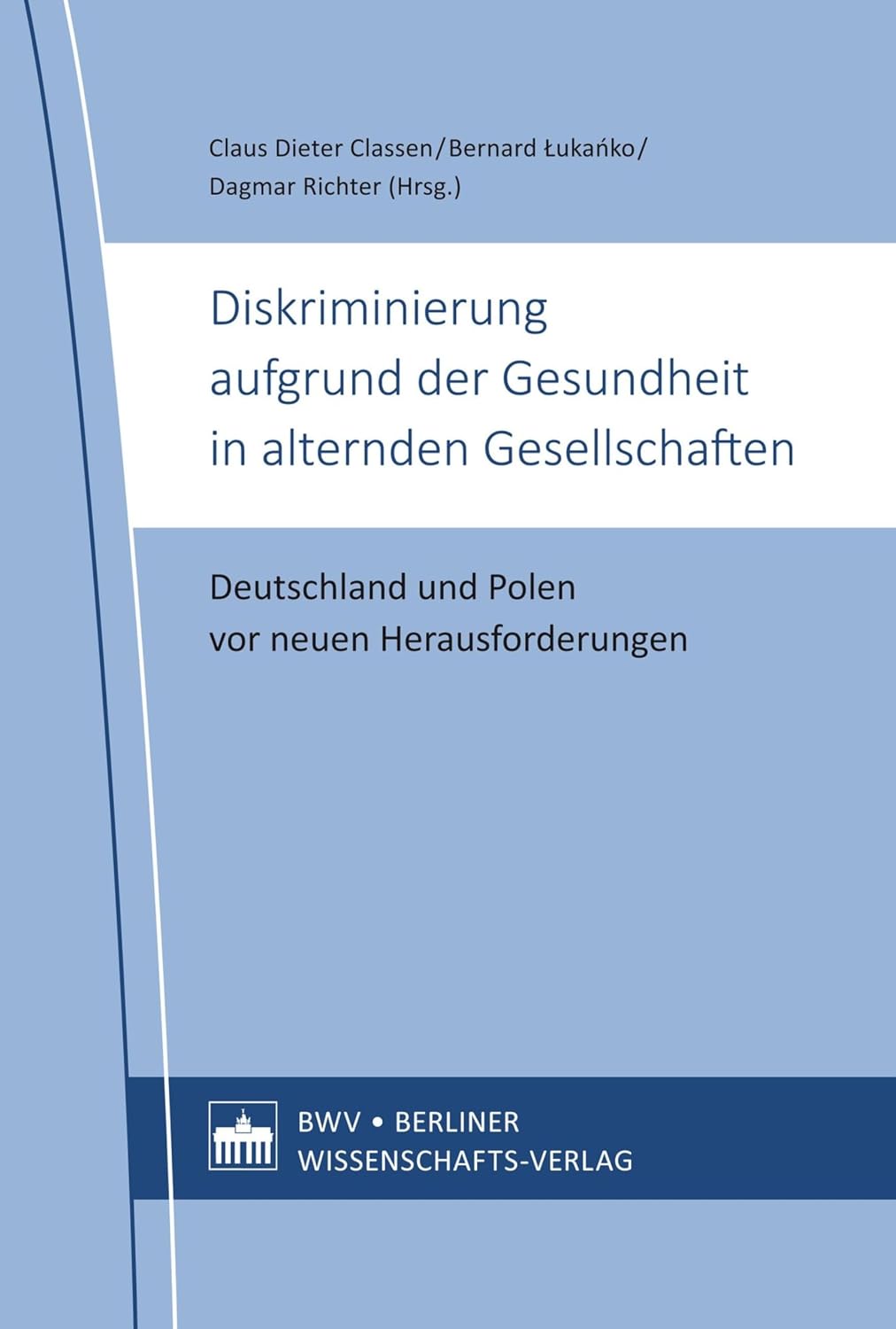 capítulo por capítulo baixar Diskriminierung aufgrund der Gesundheit in alternden Gesellschaften: Deutschland und Polen vor neuen Herausforderungen (German Edition)