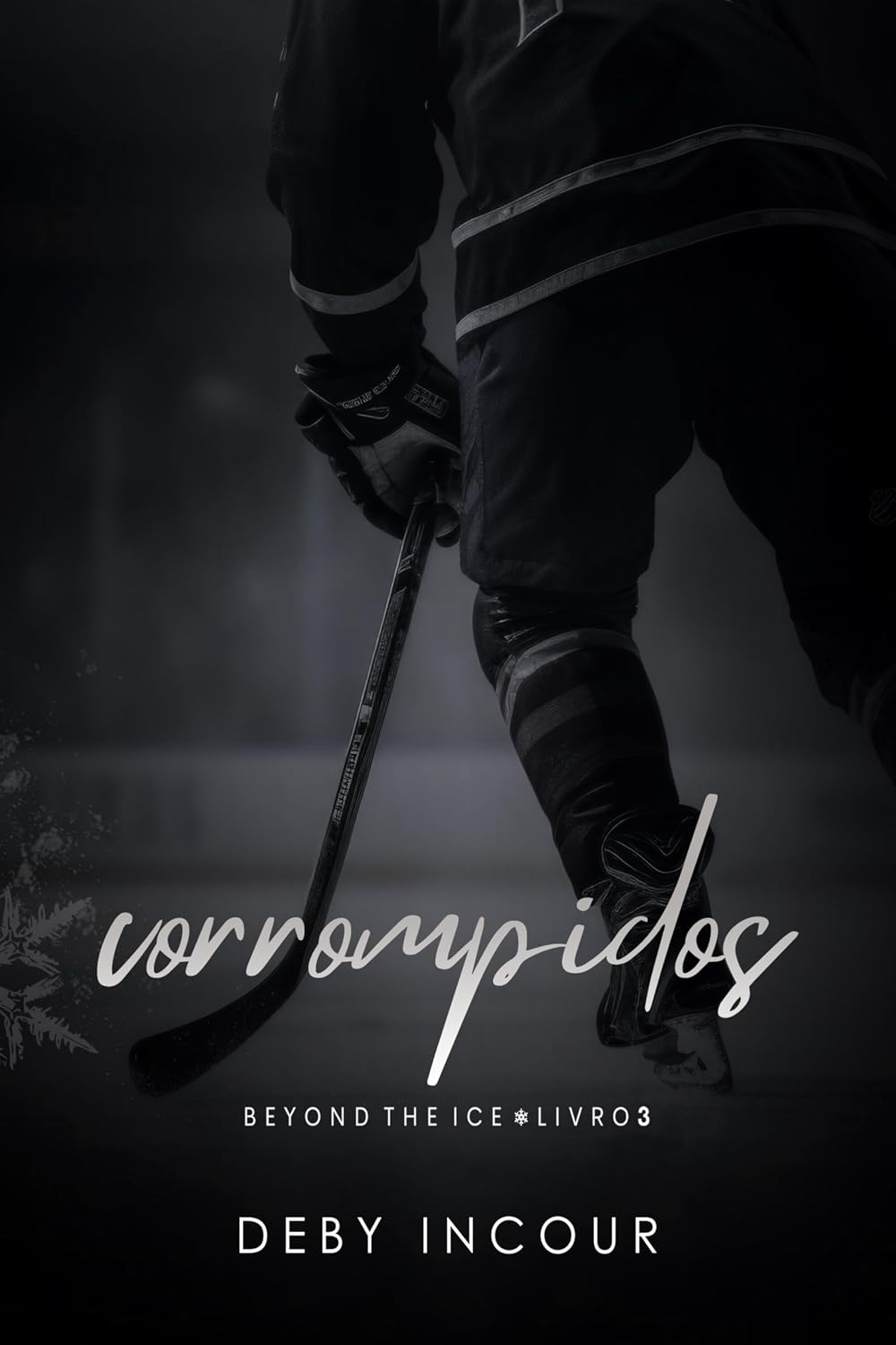 ler totalmente Corrompidos (Beyond The Ice Livro 3)