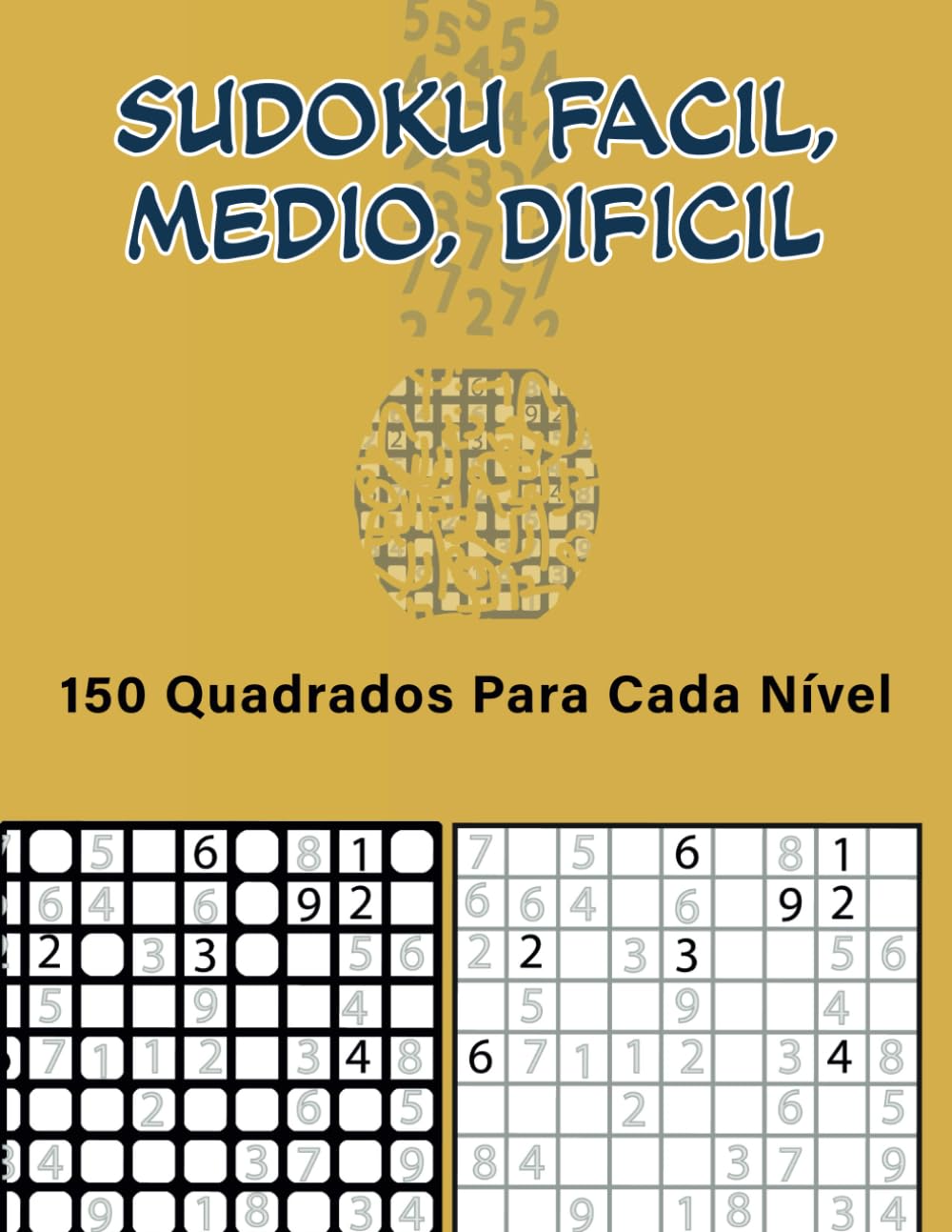 Sudoku Fácil, Médio, Difícil: 150 Quadrados para Cada Nível (Portuguese Edition) baixar livro de graça