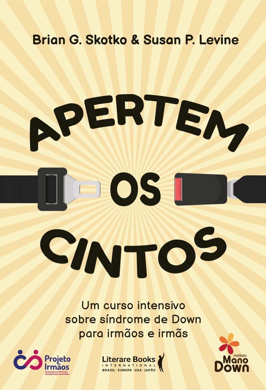 Apertem os cintos: um curso intensivo sobre Síndrome de Down para irmãos e irmãs